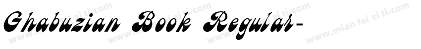 Ghabuzian Book Regular字体转换